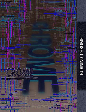 BURNING CHROME
